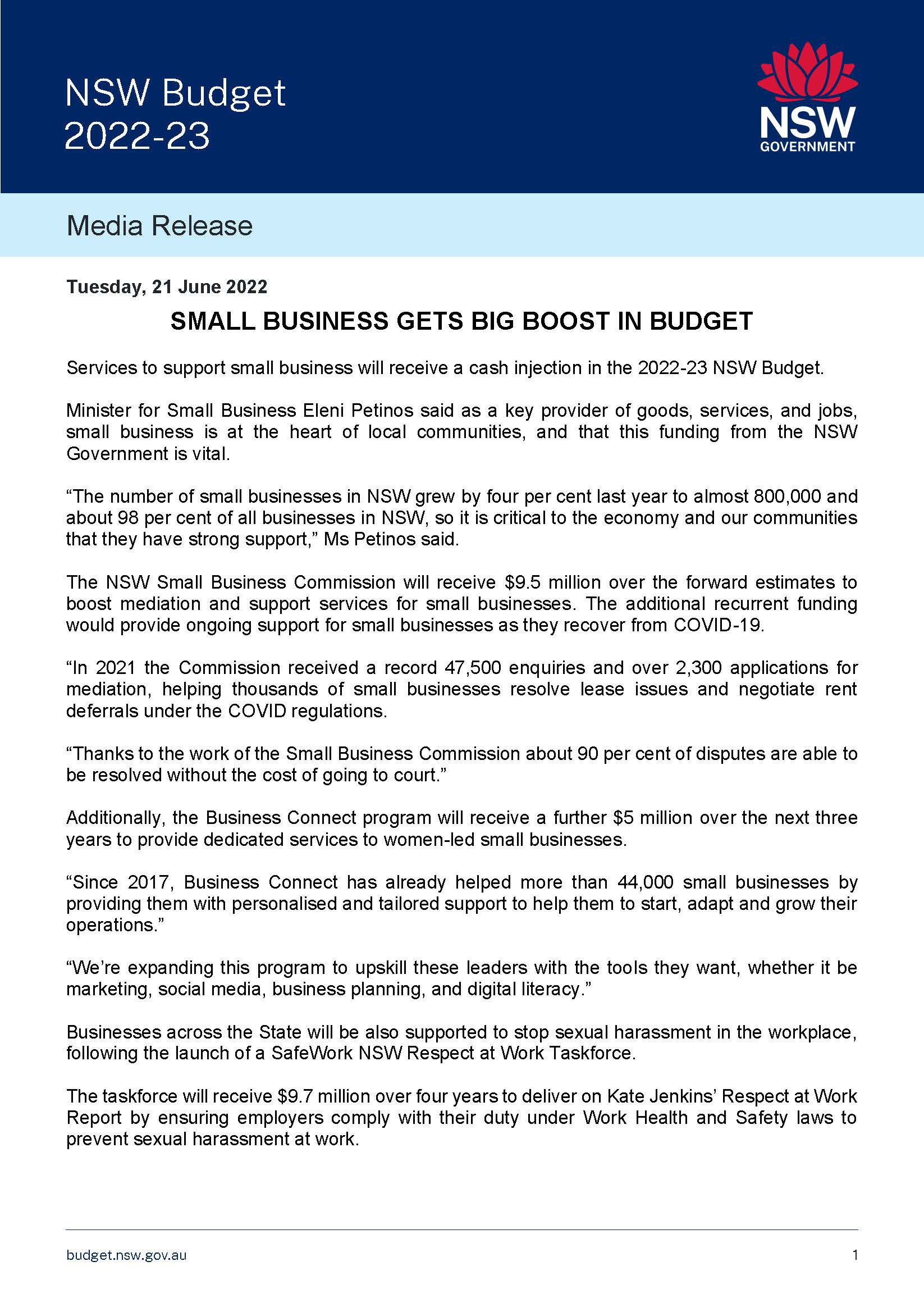 Services to support small business will receive a cash injection in the 2022-23 NSW Budget.  Minister for Small Business Eleni Petinos said as a key provider of goods, services, and jobs, small business is at the heart of local communities, and that this funding from the NSW Government is vital.   